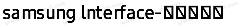 samsung lnterface字体转换